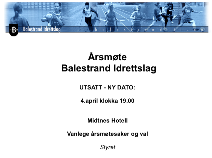 Årsmøte BIL utsatt. NY DATO torsdag 4.april kl.1900